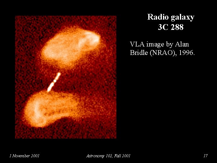 Radio galaxy 3 C 288 VLA image by Alan Bridle (NRAO), 1996. 1 November