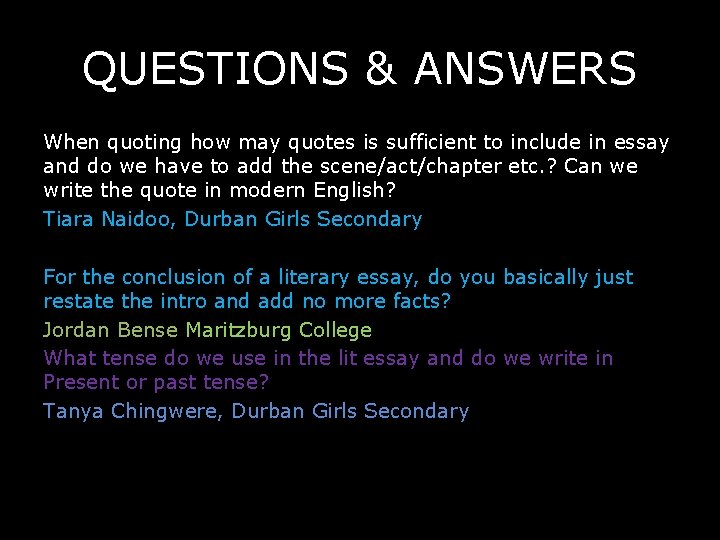 QUESTIONS & ANSWERS When quoting how may quotes is sufficient to include in essay