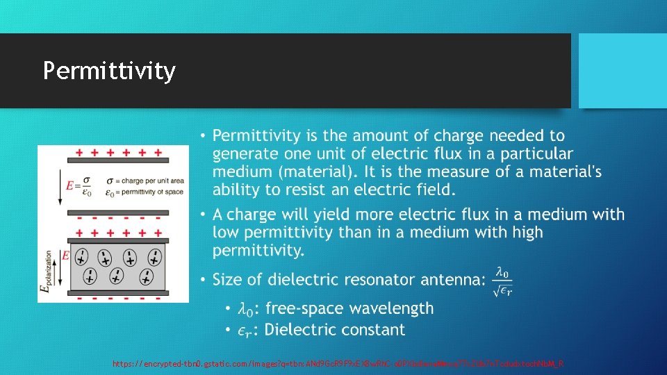 Permittivity • https: //encrypted-tbn 0. gstatic. com/images? q=tbn: ANd 9 Gc. R 9 F
