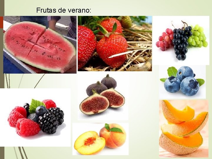  Frutas de verano: 