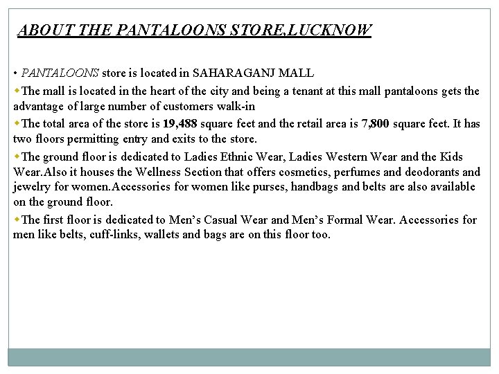 ABOUT THE PANTALOONS STORE, LUCKNOW • PANTALOONS store is located in SAHARAGANJ MALL w.