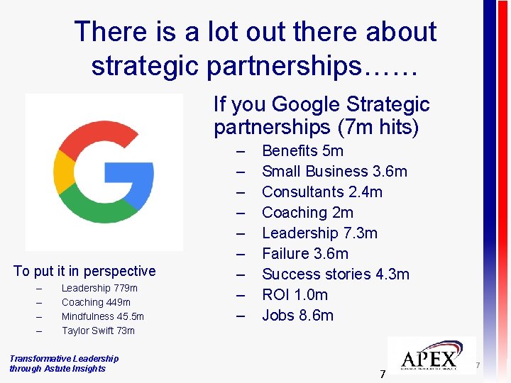 There is a lot out there about strategic partnerships…… If you Google Strategic partnerships
