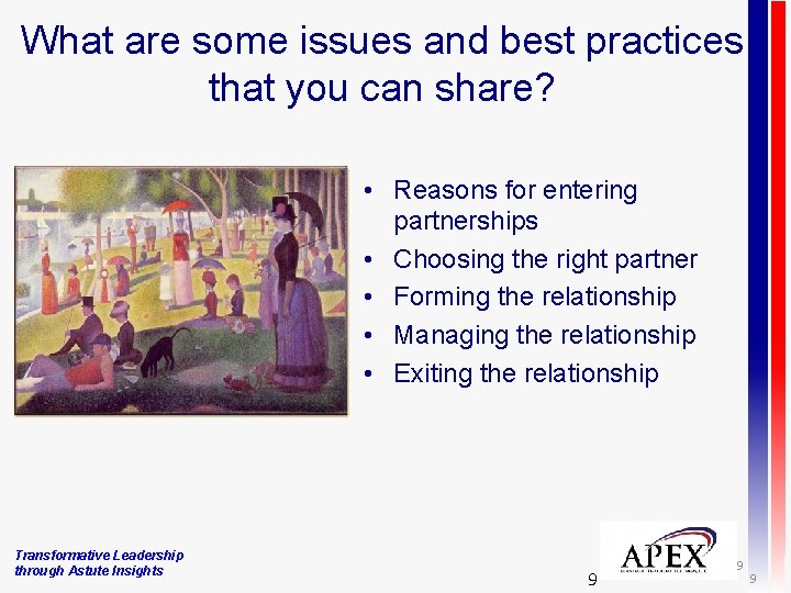 What are some issues and best practices that you can share? • Reasons for