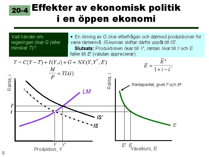 Effekter av ekonomisk politik i en öppen ekonomi Ränta, i Vad händer om regeringen