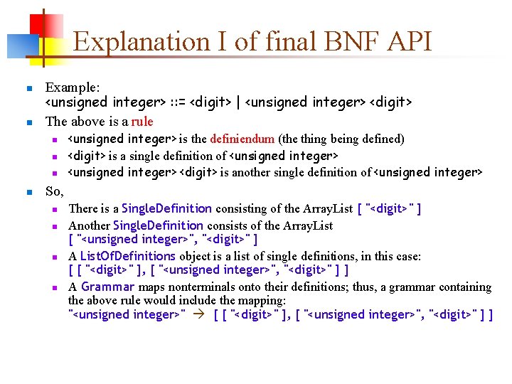 Explanation I of final BNF API n n Example: <unsigned integer> : : =