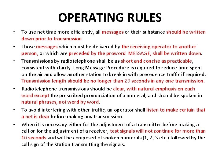 OPERATING RULES • • • To use net time more efficiently, all messages or