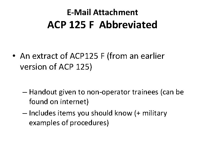 E-Mail Attachment ACP 125 F Abbreviated • An extract of ACP 125 F (from