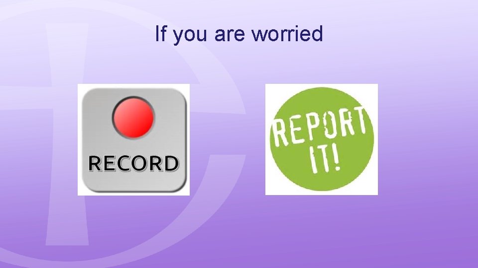 If you are worried 