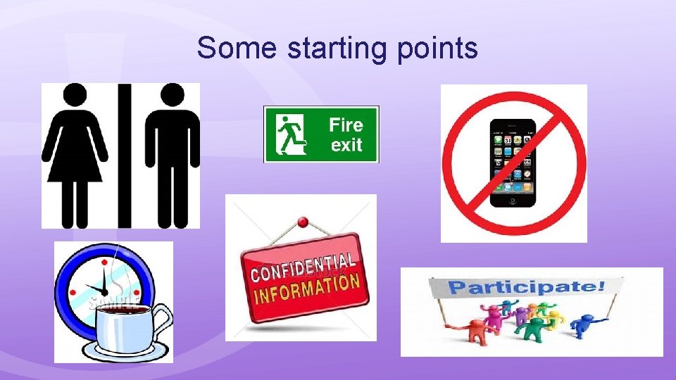 Some starting points 
