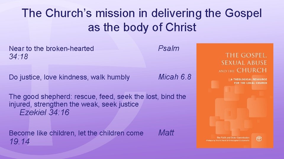 The Church’s mission in delivering the Gospel as the body of Christ Near to