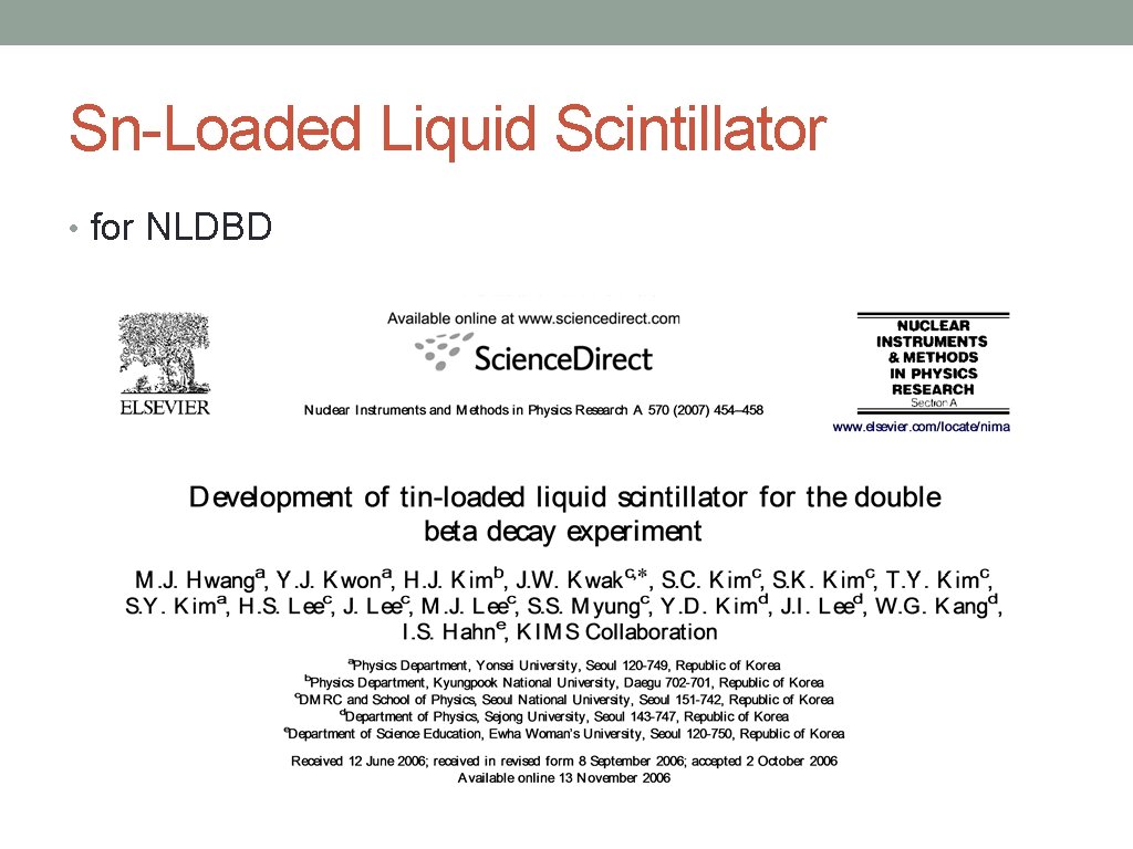 Sn-Loaded Liquid Scintillator • for NLDBD 