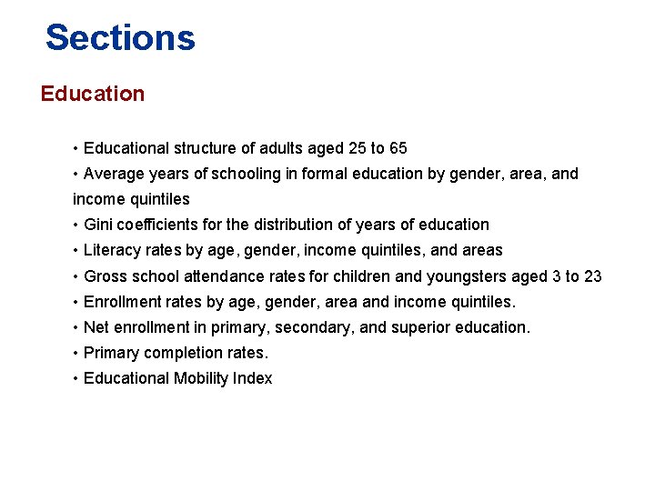 Sections Education • Educational structure of adults aged 25 to 65 • Average years