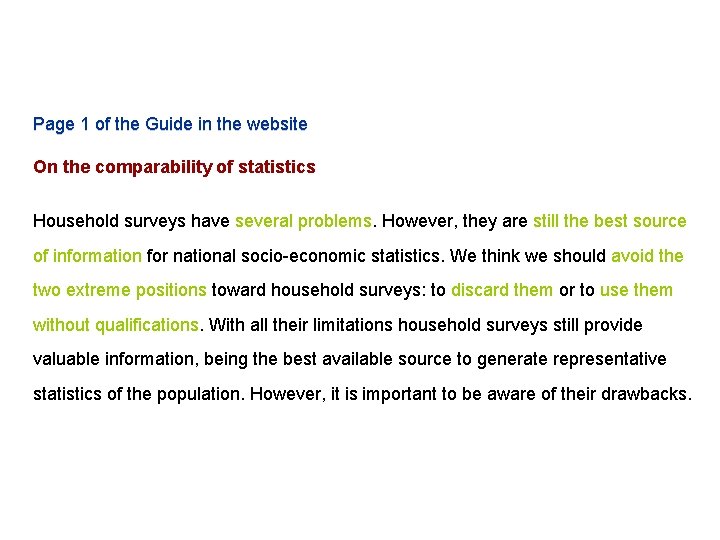 Page 1 of the Guide in the website On the comparability of statistics Household