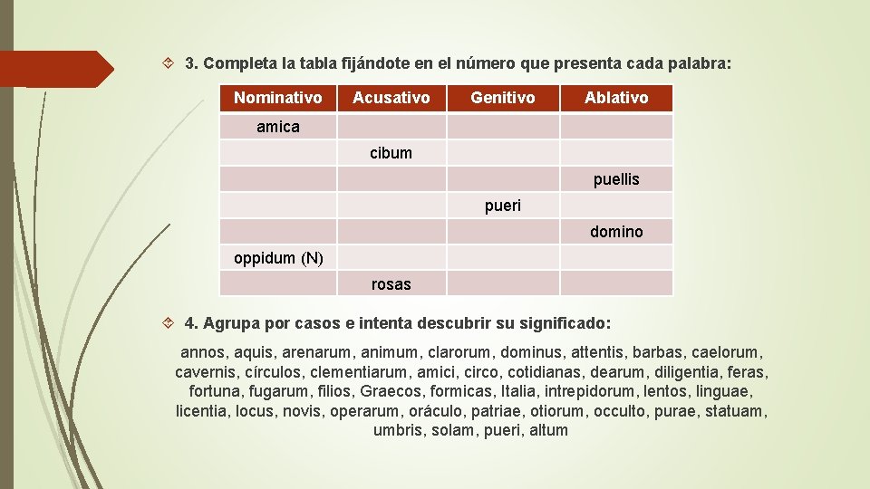  3. Completa la tabla fijándote en el número que presenta cada palabra: Nominativo