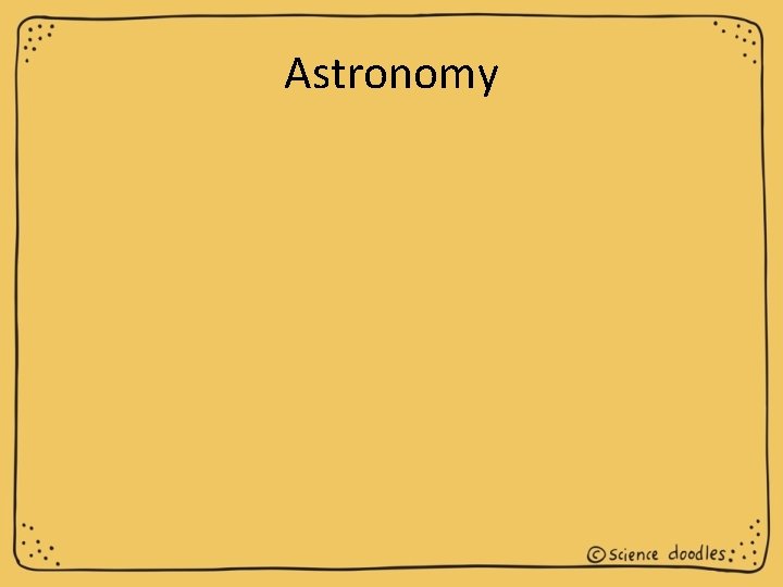 Astronomy 