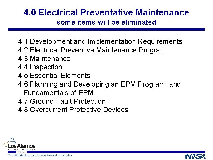 4. 0 Electrical Preventative Maintenance some items will be eliminated 4. 1 Development and