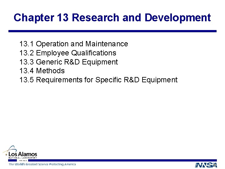 Chapter 13 Research and Development 13. 1 Operation and Maintenance 13. 2 Employee Qualifications