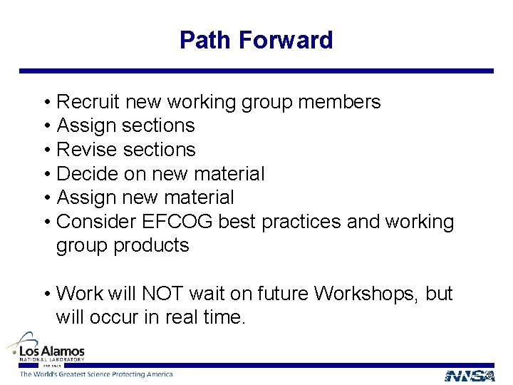 Path Forward • Recruit new working group members • Assign sections • Revise sections Path Forward • Recruit new working group members • Assign sections • Revise sections