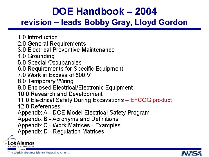 DOE Handbook – 2004 revision – leads Bobby Gray, Lloyd Gordon 1. 0 Introduction