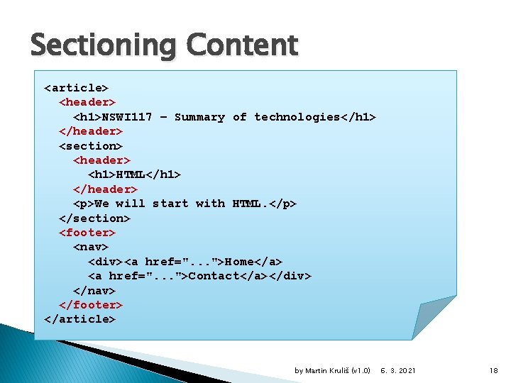 Sectioning Content <article> <header> <h 1>NSWI 117 – Summary of technologies</h 1> </header> <section>