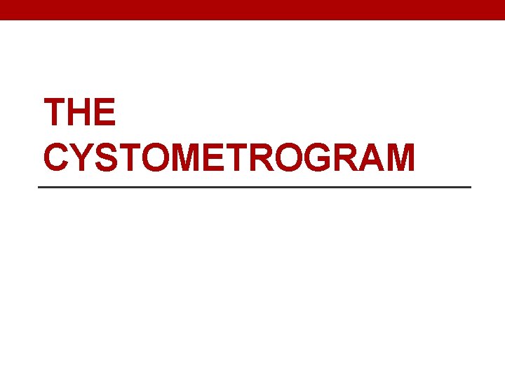 THE CYSTOMETROGRAM 