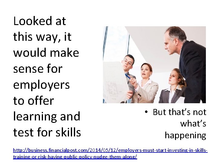 Looked at this way, it would make sense for employers to offer learning and