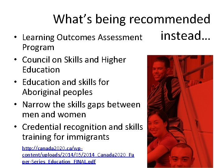  • • • What’s being recommended instead… Learning Outcomes Assessment Program Council on
