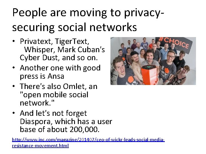 People are moving to privacysecuring social networks • Privatext, Tiger. Text,  Whisper, Mark Cuban's