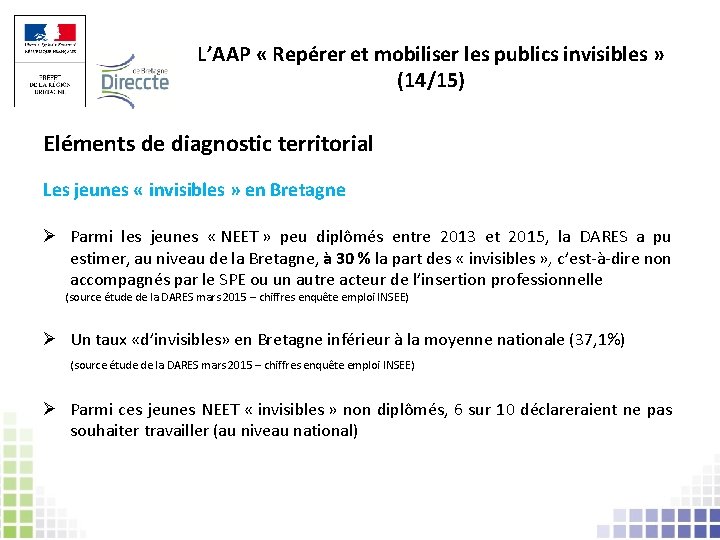 L’AAP « Repérer et mobiliser les publics invisibles » (14/15) Eléments de diagnostic territorial