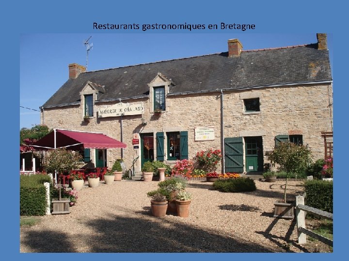 Restaurants gastronomiques en Bretagne 