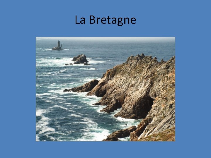 La Bretagne 