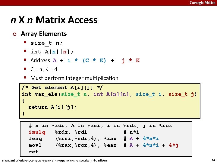 Carnegie Mellon n X n Matrix Access ¢ Array Elements § § § size_t