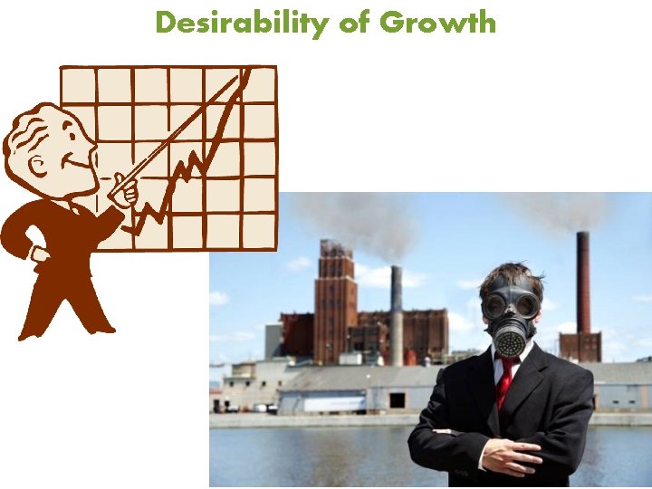 Desirability of Growth 