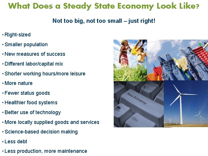 What Does a Steady State Economy Look Like? Not too big, not too small