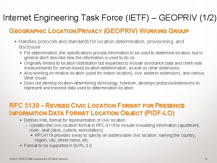 Internet Engineering Task Force (IETF) – GEOPRIV (1/2) GEOGRAPHIC LOCATION/PRIVACY (GEOPRIV) WORKING GROUP §