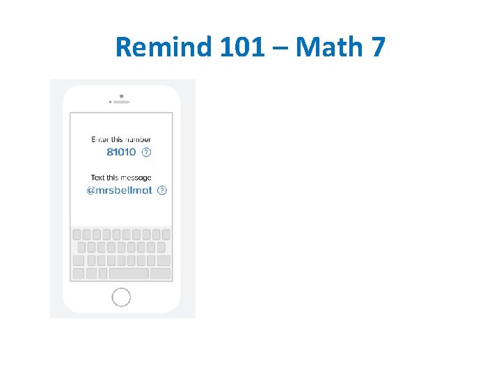 Remind 101 – Math 7 