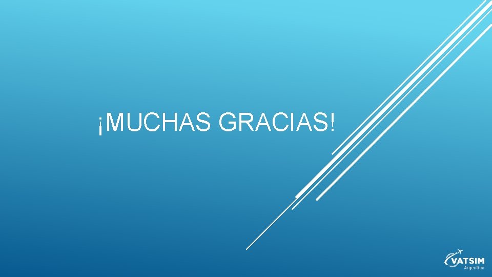 ¡MUCHAS GRACIAS! 