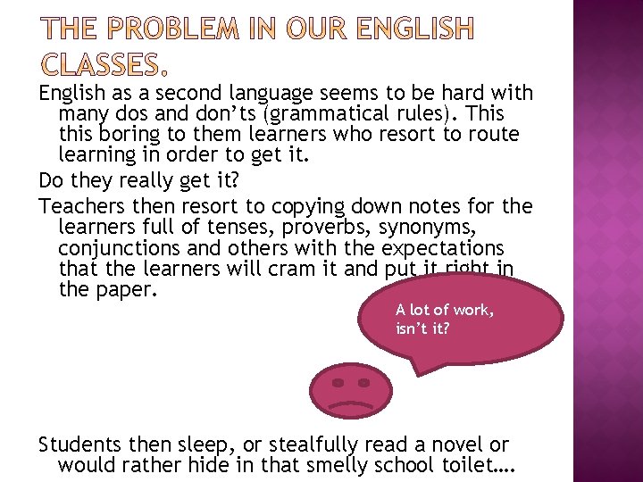 English as a second language seems to be hard with many dos and don’ts