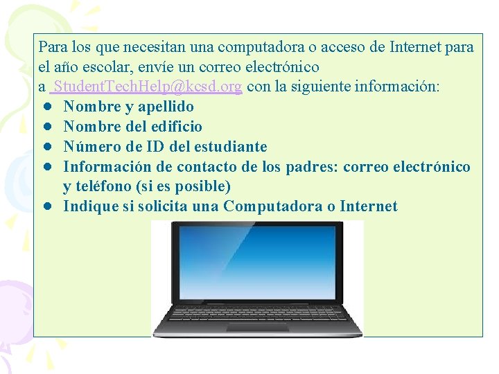 Para los que necesitan una computadora o acceso de Internet para el año escolar,