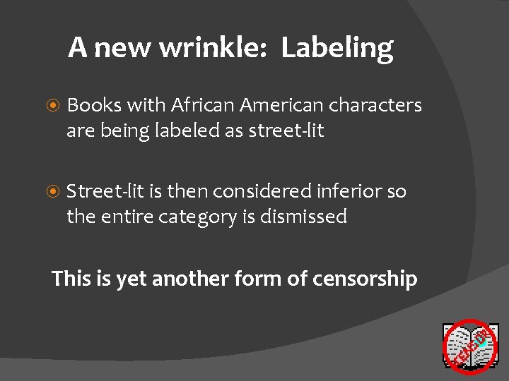 A new wrinkle: Labeling Books with African American characters are being labeled as street-lit