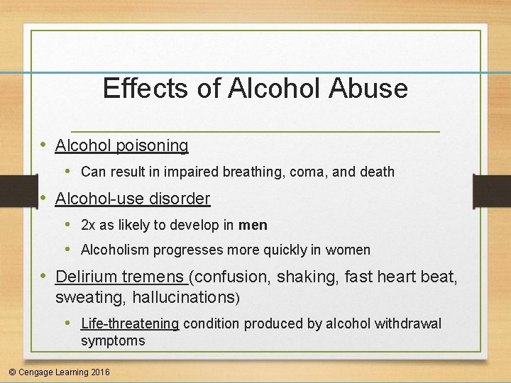 Effects of Alcohol Abuse • Alcohol poisoning • Can result in impaired breathing, coma,