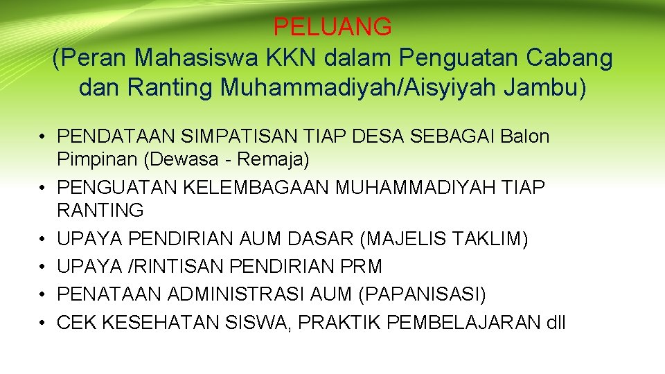 PELUANG (Peran Mahasiswa KKN dalam Penguatan Cabang dan Ranting Muhammadiyah/Aisyiyah Jambu) • PENDATAAN SIMPATISAN