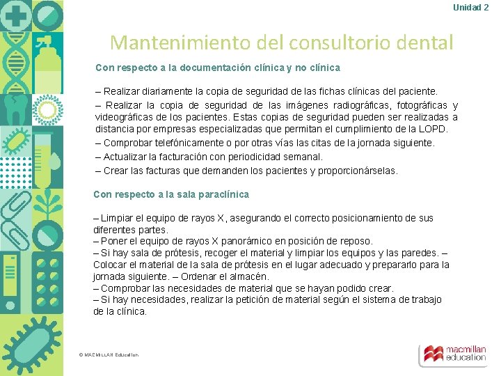 Unidad 2 Mantenimiento del consultorio dental Con respecto a la documentación clínica y no