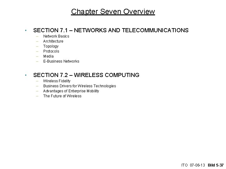 Chapter Seven Overview • SECTION 7. 1 – NETWORKS AND TELECOMMUNICATIONS – – –