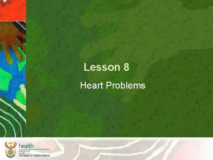 Lesson 8 Heart Problems 