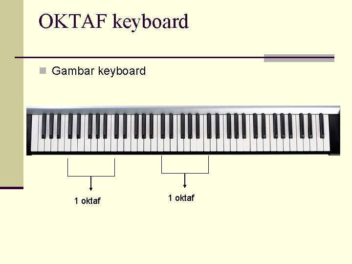 OKTAF keyboard n Gambar keyboard 1 oktaf 