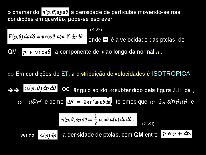 » chamando a densidade de partículas movendo-se nas condições em questão, pode-se escrever (3.