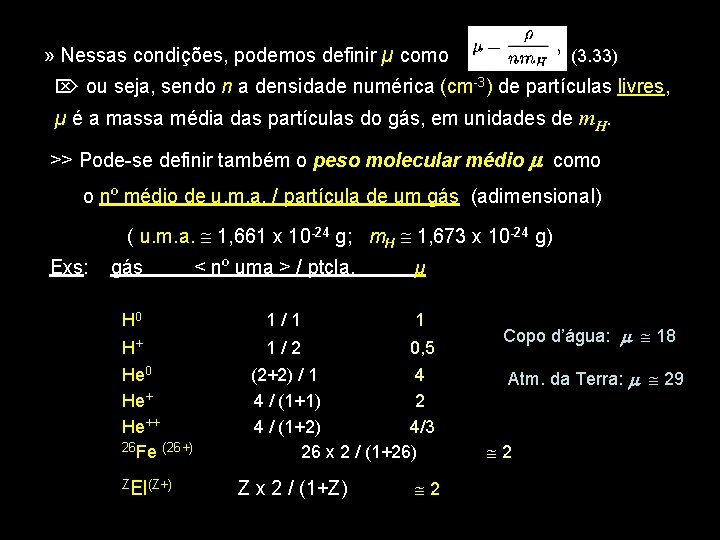 » Nessas condições, podemos definir µ como (3. 33) ou seja, sendo n a