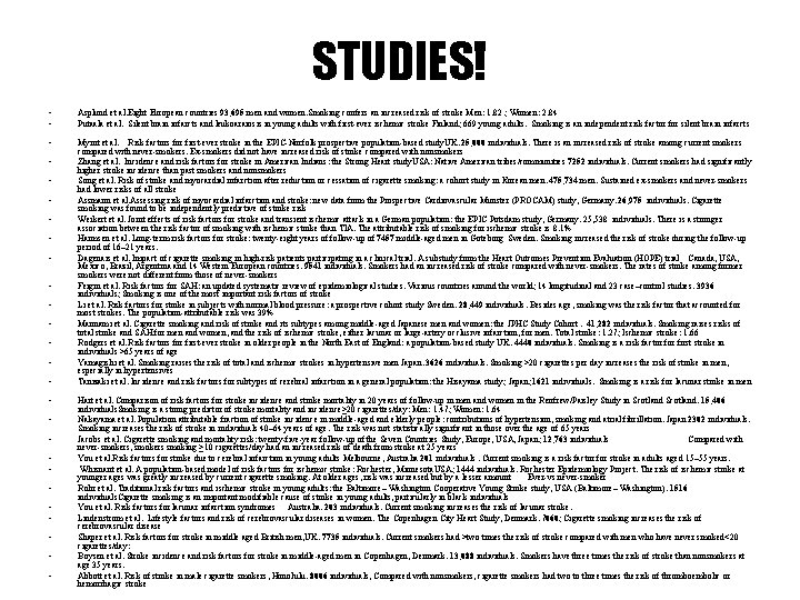 STUDIES! • • Asplund et al. Eight European countries 93, 695 men and women.