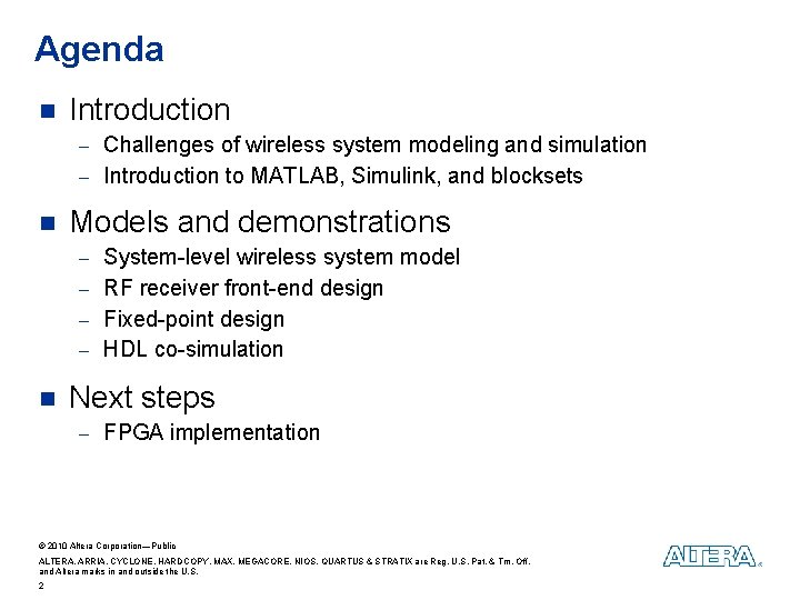 Agenda n Introduction - Challenges of wireless system modeling and simulation - Introduction to